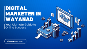 digital marketer in wayanad